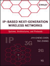 IP-Based Next-Generation Wireless Networks